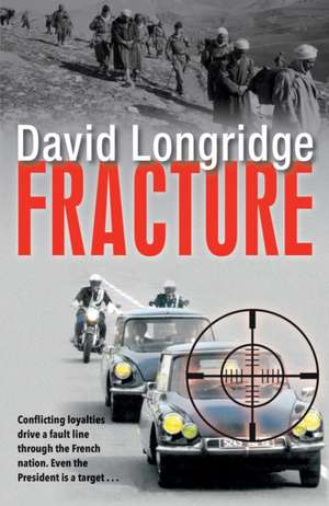 Fracture de David Longridge