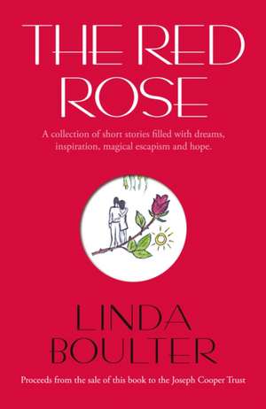 The Red Rose de Linda Boulter