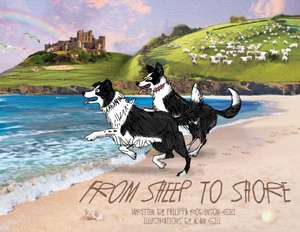 From Sheep to Shore de Philippa Robinson-Gill