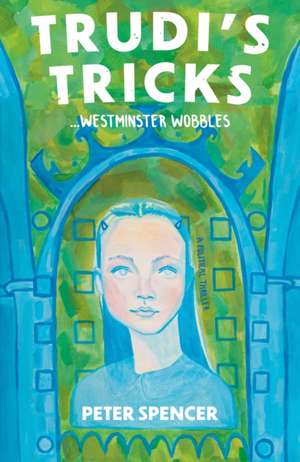 Trudi's Tricks ... Westminster Wobbles de Peter Spencer