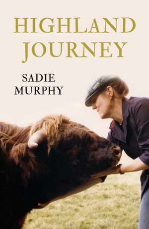 Highland Journey de Sadie Murphy