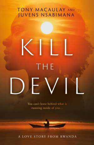 Kill the Devil de Juvens Nsabimana