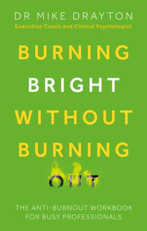 Burning Bright Without Burning Out de Michael Drayton