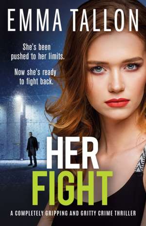 Her Fight de Emma Tallon