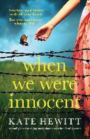 When We Were Innocent: A totally heartbreaking story about a wartime family secret de Kate Hewitt