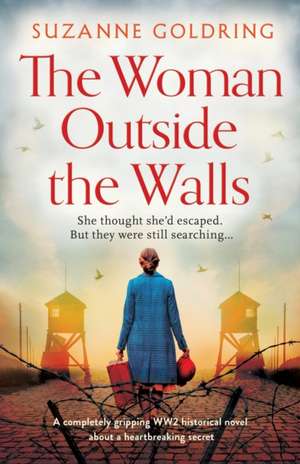 The Woman Outside the Walls de Suzanne Goldring