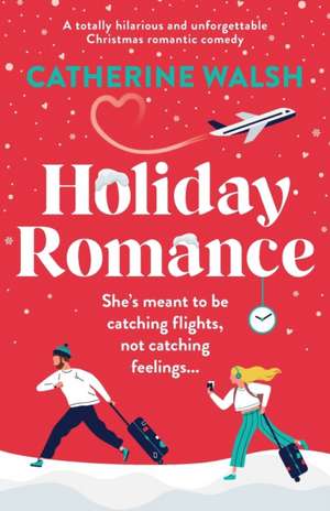 Holiday Romance de Catherine Walsh