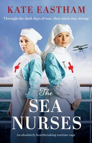 The Sea Nurses de Kate Eastham