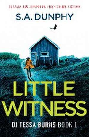 Little Witness de S. A. Dunphy