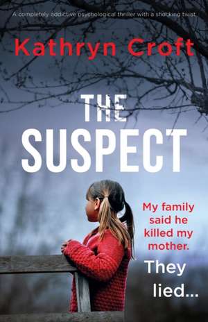 The Suspect de Kathryn Croft