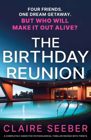 The Birthday Reunion de Claire Seeber