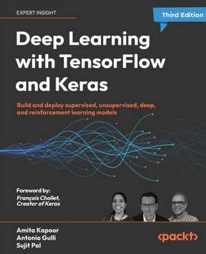 Deep Learning with TensorFlow and Keras - Third Edition de Amita Kapoor