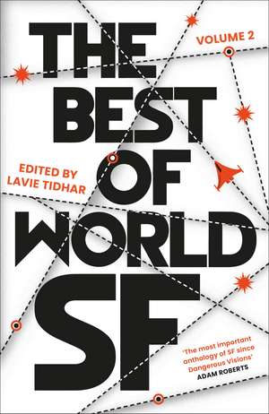 The Best of World SF: Volume 2 de Lavie Tidhar