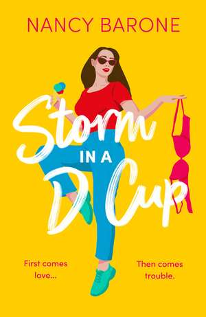 Storm in a D Cup: An absolutely hilarious and laugh-out-loud romantic comedy de Nancy Barone