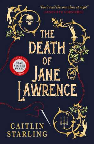 The Death of Jane Lawrence de Caitlin Starling