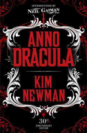 Anno Dracula Signed 30th Anniversary Edition de Kim Newman