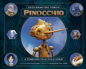 Guillermo del Toro's Pinocchio de Gina McIntyre