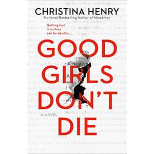 Good Girls Don't Die de Christina Henry