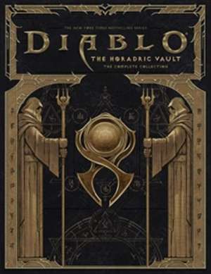 Diablo: Horadric Vault - The Complete Collection de Matt Burns