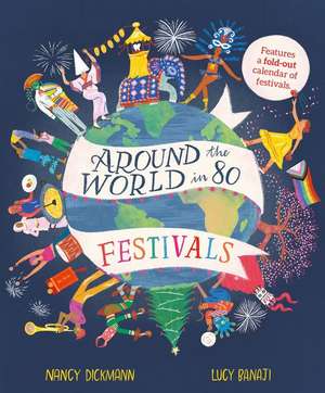 Around the World in 80 Festivals de Nancy Dickmann