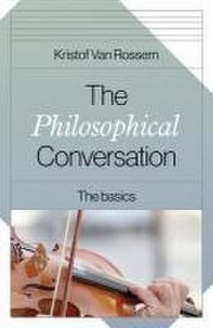 The Philosophical Conversation de Kristof Van Rossem