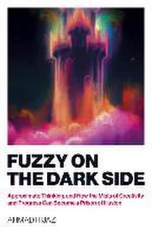Fuzzy on the Dark Side de Ahmad Hijazi