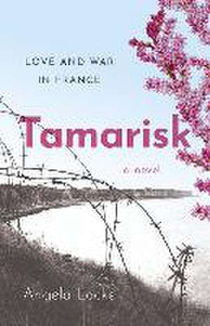 Tamarisk de Angela Locke