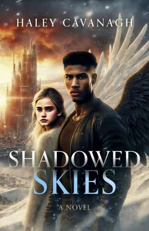 Shadowed Skies de Haley Cavanagh