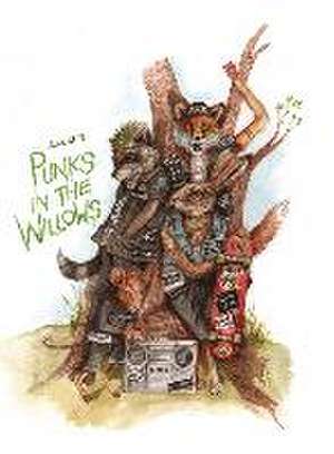 Punks In The Willows (Hardcover) de Alex Cf