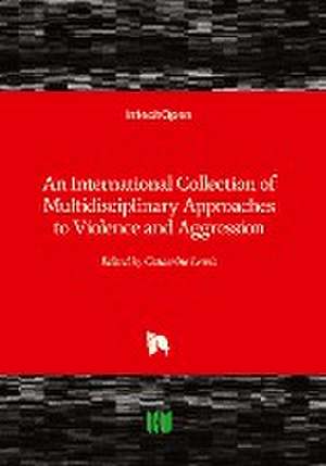 International Collection of Multidisciplinary Approaches to Violence and Aggression