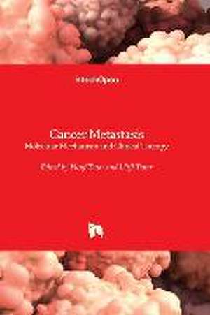 Cancer Metastasis - Molecular Mechanism and Clinical Therapy de Yusuf Tutar