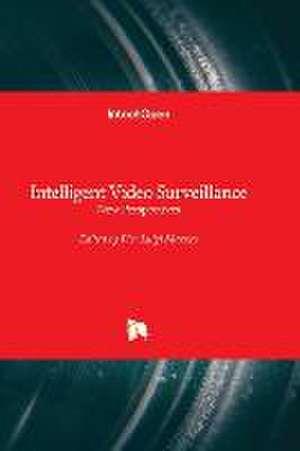 Intelligent Video Surveillance - New Perspectives de Pier Luigi Mazzeo