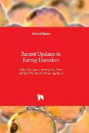 Recent Updates in Eating Disorders de Ignacio Jáuregui-Lobera