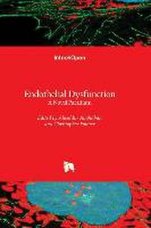 Endothelial Dysfunction - A Novel Paradigm de Alaeddin Abukabda