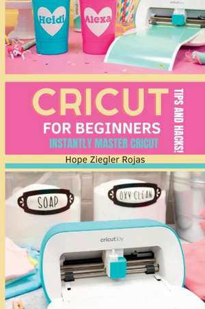 CRICUT for Beginners de Hope Ziegler Rojas