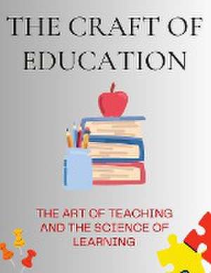 The Craft of Education de Luke Phil Russell