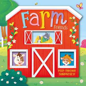 Farm Friends: Peep-Through Surprise Lift-A-Flap Board Book de Igloobooks