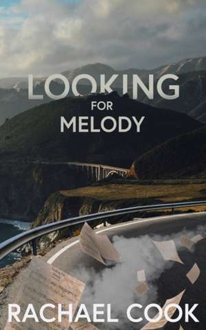 Looking for Melody de Rachael Cook