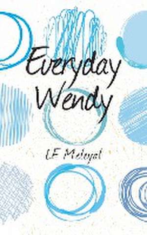 Everyday Wendy de Lf Meleyal