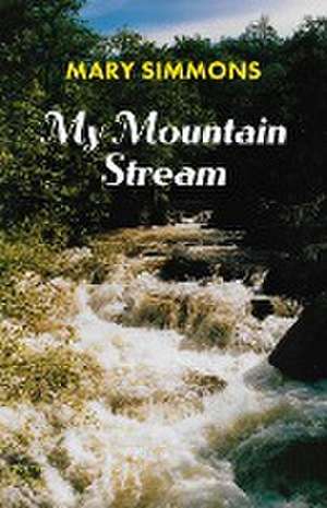 My Mountain Stream de Mary Simmons