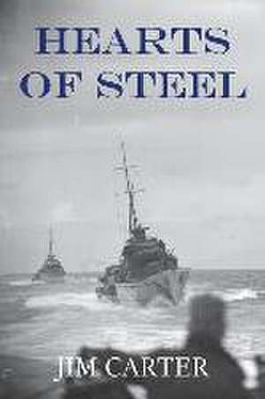 Hearts of Steel de Jim Carter