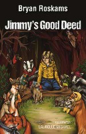 Jimmy's Good Deed de Bryan Roskams