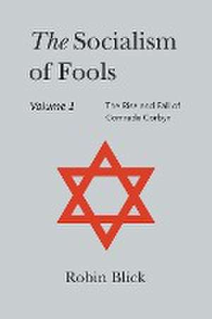 Socialism of Fools Vol 1 - Revised 5th Edition de Robin Blick