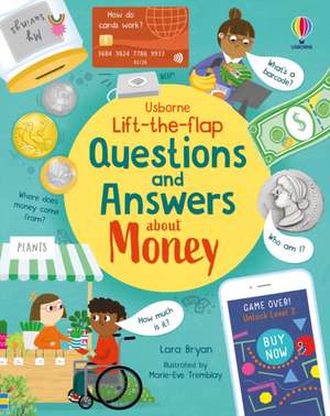 Lift-the-flap Questions and Answers about Money de Lara Bryan