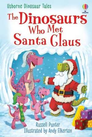 The Dinosaurs who Met Santa Claus de Russell Punter