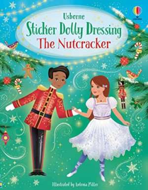 Sticker Dolly Dressing The Nutcracker de Fiona Watt