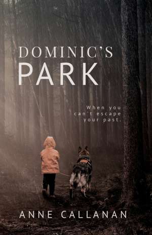 Dominic's Park de Anne Callanan