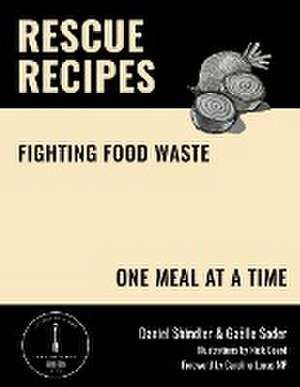 Rescue Recipes de Daniel Shindler