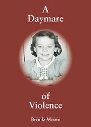 A Daymare of Violence de Brenda Moore