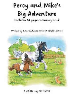 Percy and Mike's Big Adventure de Susannah And Peter Winfield-Weston